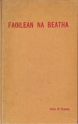 Seán Ó Tuama - Faoilean Na Beatha -  - KTK0001630