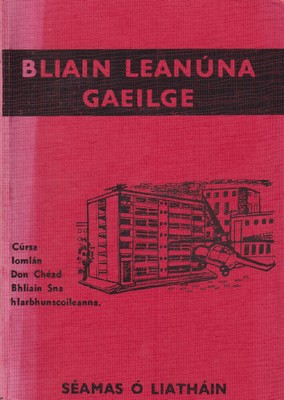 Séamas Ó Liatháin - Bliain leanúna Gaeilge -  - KTK0002855