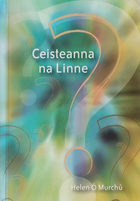 O Murch Helen - Ceisteanna na Linne - 9780955360565 - KTK0093643