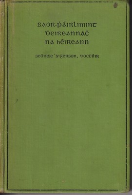 Seeoirse Sigerson. Donn Piatt A Rinne An Lleagan Gaedhilge - Saor-Pháirlimint Dheireannach na hÉireann -  - KTK0098317