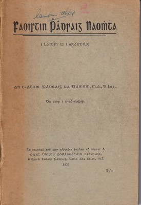 An tAthair Pádraig Ua Duinnín do Chuir In Eagar - Faoistin Phádraig naomhtha i Laidin is i nGaedhilg -  - KTK0098748