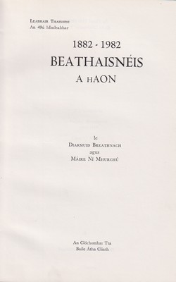 Diarmuid Breathnach Agus Máire Ní Mhurchú - Beathaisnéis a hAon. 1882-1982 -  - KTK0099612