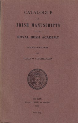 Tomás Ó Coincheanainn - Catalogue of Irish Manuscripts in the Royal irish Academy. Fasciculus XXVIII - - KTK0099734 Tomás Ó Coincheanainn - Catalogue of Irish Manuscripts in the Royal irish Academy. Fasciculus XXVIII - - KTK0099734
