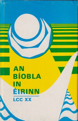 Padraig Ó Fiannachta A Chuir In Eagar - An Bíobla in Éirinn. Léachtaí Choil Cille XX -  - KTK0100929