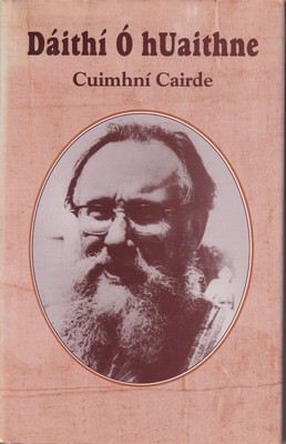 Proinnsias Mac Aonghusa Agus Tomás de Bháldraithe A Chuasaigh - Dáithí Ó hUaithne Cuimhni Cairde -  - KTK0100942