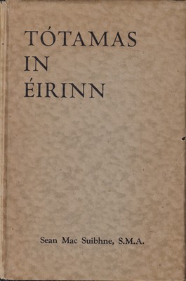 Seán Mac Suibhne S.M.A. - Tótamas in Éirinn -  - KTK0100982