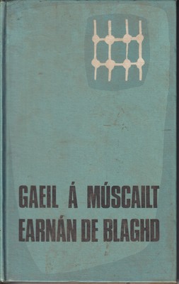 Earnán de Blaghd - Gaeil á Múscailt -  - KTK0995816