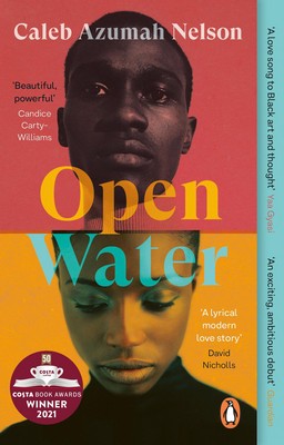 Caleb Azumah Nelson - Open Water: Winner of the Costa First Novel Award 2021 - 9780241448786 - V9780241448786