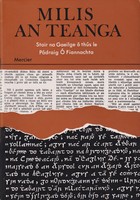 Padraig O Fiannachta - Milis an Teanga: Stair na Gaeilge ó thus - 9780862895129 - 086289512X