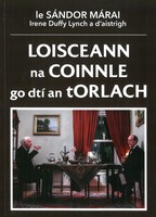 Irene Duffy Lynch Sándor Márai - Loisceann na Coinnle go dtí an tOrlach - 6660012210374 - 6660012210374