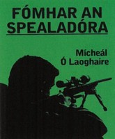 Mícheál Ó Laoghaire - Fómhar an Spealadóra - 6660012210633 - 6660012210633