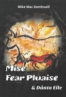 Mike Mac Domhnaill - Mise Fear Pluaise agus Dánta eile - 6660012220182 - 6660012220182