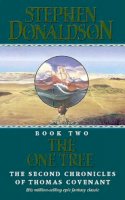 Stephen Donaldson - The One Tree (The Second Chronicles of Thomas Covenant) - 9780006163831 - KMK0022165