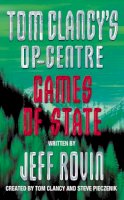 Jeff Rovin - Tom Clancy's Op-Centre (3) - Games of State - 9780006498445 - KKD0002062