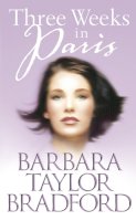 Barbara Taylor Bradford - Three Weeks in Paris - 9780006514404 - KTM0006982
