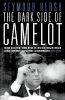 Seymour Hersh - The Dark Side of Camelot - 9780006530770 - V9780006530770