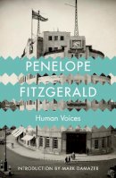 Penelope Fitzgerald - Human Voices - 9780006542544 - V9780006542544