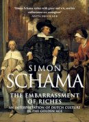 Simon Schama - The Embarrassment of Riches - 9780006861362 - V9780006861362