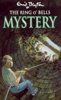 Enid Blyton - Mystery - The Ring O' Bells Mystery - 9780006915591 - KSG0008684