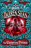 Darren Shan - The Vampire Prince (The Saga of Darren Shan, Book 6) - 9780007115167 - V9780007115167