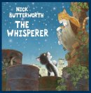 Nick Butterworth - The Whisperer - 9780007120185 - V9780007120185