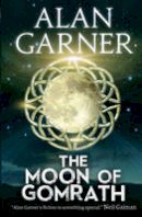 Alan Garner - The Moon of Gomrath - 9780007127870 - 9780007127870