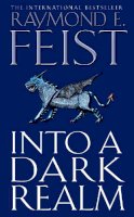 Raymond E. Feist - Into a Dark Realm (Darkwar, Book 2) - 9780007133796 - V9780007133796