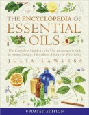 Julia Lawless - Encyclopedia of Essential Oils: The complete guide to the use of aromatic oils in aromatherapy, herbalism, health and well-being - 9780007145188 - V9780007145188