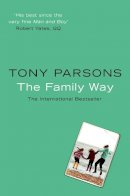 Tony Parsons - The Family Way - 9780007151240 - KNW0015503