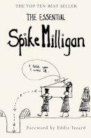 Spike Milligan - The Essential Spike Milligan - 9780007155118 - V9780007155118