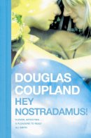 Douglas Coupland - Hey Nostradamus! - 9780007162512 - KRF0036028