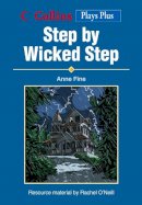 Anne Fine - Collins Drama – Step by Wicked Step - 9780007178964 - V9780007178964