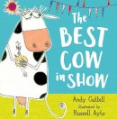 Andy Cutbill - The Best Cow in Show - 9780007179701 - V9780007179701