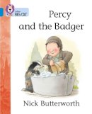 Nick Butterworth - Percy and the Badger: Band 04/Blue (Collins Big Cat) - 9780007185856 - V9780007185856