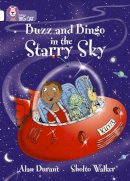 Penguin Random House Children´s Uk - Buzz and Bingo in the Starry Sky: Band 10/White (Collins Big Cat) - 9780007186303 - V9780007186303