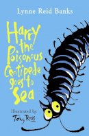 Lynne Reid Banks - Harry the Poisonous Centipede Goes to Sea - 9780007197125 - V9780007197125