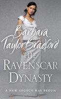 Barbara Taylor Bradford - The Ravenscar Dynasty - 9780007197620 - KRF0031116