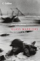 Duncan Anderson - Glass Warriors: The Camera at War - 9780007200306 - KRA0012624
