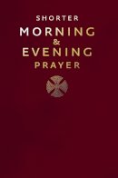 Multiple-Component Retail Product - Shorter Morning and Evening Prayer - 9780007219872 - V9780007219872