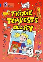 Ros Asquith - Trixie Tempest´s Diary: Band 16/Sapphire (Collins Big Cat) - 9780007231225 - V9780007231225
