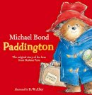 Michael Bond - Paddington: The original story of the bear from Darkest Peru - 9780007236336 - 9780007236336
