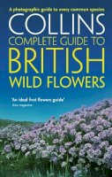 Paul Sterry - British Wild Flowers: A photographic guide to every common species (Collins Complete Guide) - 9780007236848 - V9780007236848