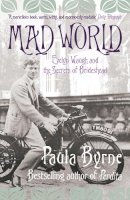 Paula Byrne - Mad World: Evelyn Waugh and the Secrets of Brideshead - 9780007243778 - V9780007243778