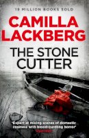 Camilla Lackberg - The Stonecutter (Patrik Hedstrom and Erica Falck, Book 3) - 9780007253975 - V9780007253975
