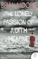 Brian Moore - The Lonely Passion of Judith Hearne (Harper Perennial Modern Classics) - 9780007255610 - 9780007255610