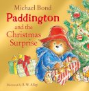 Michael Bond - Paddington and the Christmas Surprise - 9780007257737 - V9780007257737