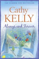 Cathy Kelly - Always and Forever - 9780007268627 - KEX0234251
