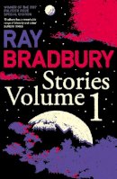Ray Bradbury - Ray Bradbury Stories Volume 1 - 9780007280476 - V9780007280476