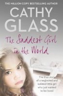 Cathy Glass - The Saddest Girl in the World - 9780007281046 - V9780007281046