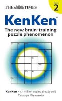 Tetsuya Miyamoto - The Times: KenKen Book 2: The new brain-training puzzle phenomenon (The Times Puzzle Books) - 9780007290901 - V9780007290901